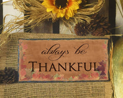 Handmade Slate House Sign - Always Be Thankful