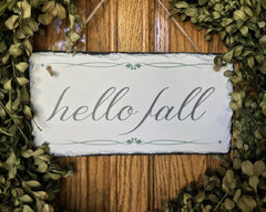 Handmade and Customizable Slate Home Sign - Hello Fall