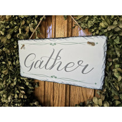 Handmade Slate Home Sign - Gather