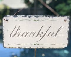 Handmade Slate Home Sign - Thankful Plaque