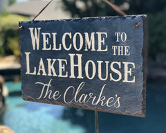 Customizable Slate House Sign - Welcome To The Lake House Plaque - Handmade and Personalized