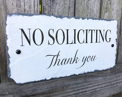 Handmade Slate No Soliciting House Sign