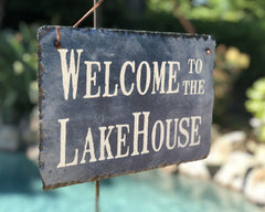 Handmade Slate House Sign - Welcome To The Lake House