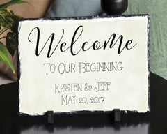 Customizable Slate Wedding Sign - Welcome To Our Beginning - Handmade and Personalized