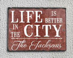 Customizable Slate House Sign - Life is Better in the City Plaque - Handmade and Personalized