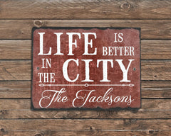 Customizable Slate House Sign - Life is Better in the City Plaque - Handmade and Personalized