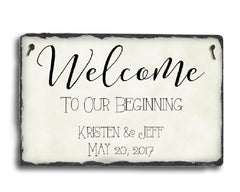 Customizable Slate Wedding Sign - Welcome To Our Beginning - Handmade and Personalized