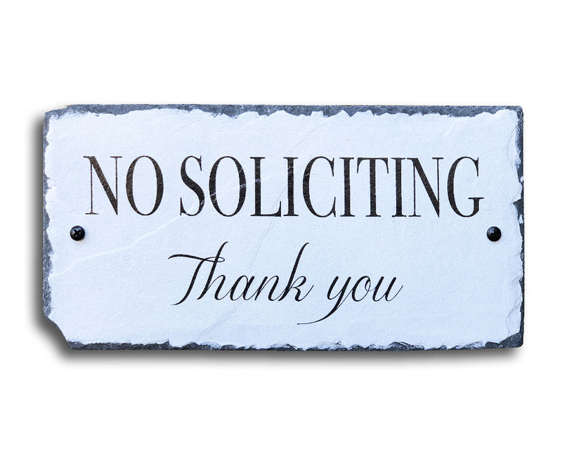 Handmade Slate No Soliciting House Sign