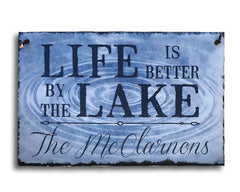 Customizable Slate House Sign - Life is Better by the Lake Plaque -Handmade and Personalized