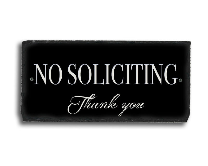 Handmade Slate No Soliciting House Sign