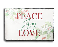 Handmade Slate Holiday Sign - Peace Joy Love Plaque