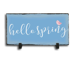 Handmade and Customizable Slate Home Sign - Hello Spring