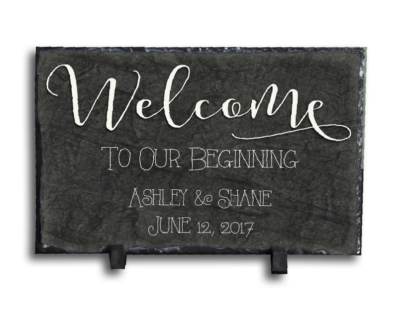 Customizable Slate Wedding Sign - Welcome To Our Beginning Plaque - Handmade and Personalized