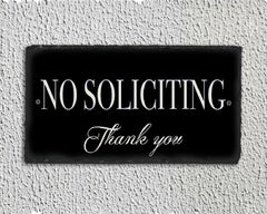 Handmade Slate No Soliciting House Sign