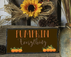 Handmade Slate Home Sign - Pumpkin Everything