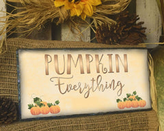 Handmade Slate Home Sign - Pumpkin Everything