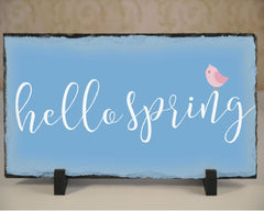 Handmade and Customizable Slate Home Sign - Hello Spring