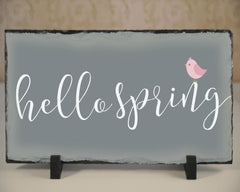 Handmade and Customizable Slate Home Sign - Hello Spring