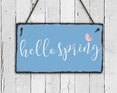 Handmade and Customizable Slate Home Sign - Hello Spring